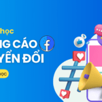 Khóa học quảng cáo chuyển đổi căn bản