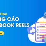 Khóa học: Tất tần tật về Facebook Reels