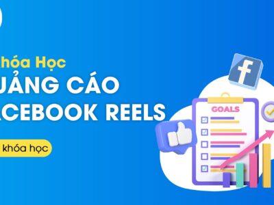 Khóa học: Tất tần tật về Facebook Reels